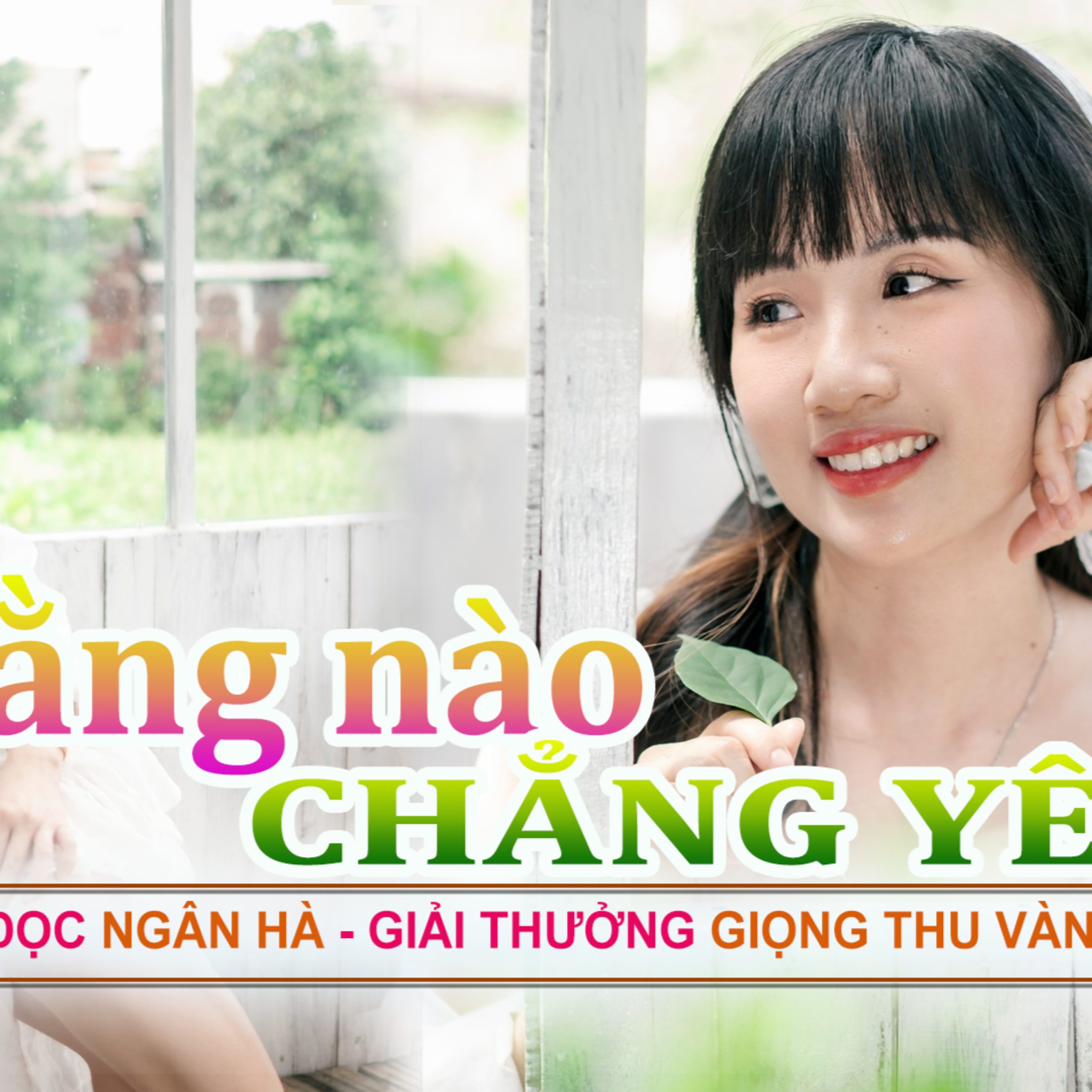 ĐẰNG NÀO CHẲNG YÊU | GIỌNG THU VÀNG | NGÂN HÀ